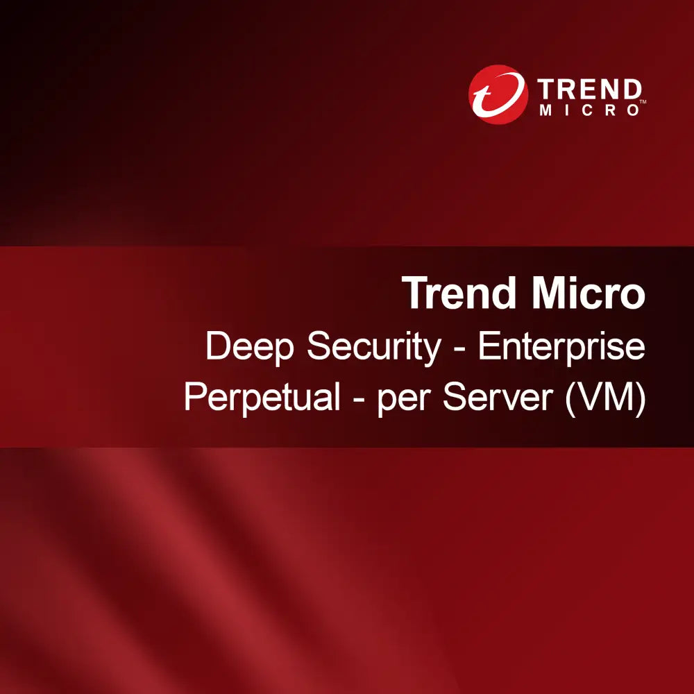 Trend Micro Deep Security - Επιχειρησιακή Διαρκής Άδεια - ανά Διακομιστή (VM)
