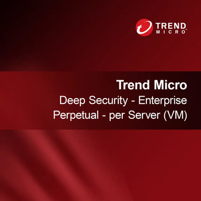 Trend Micro Deep Security - Επιχειρησιακή Διαρκής Άδεια - ανά Διακομιστή (VM)