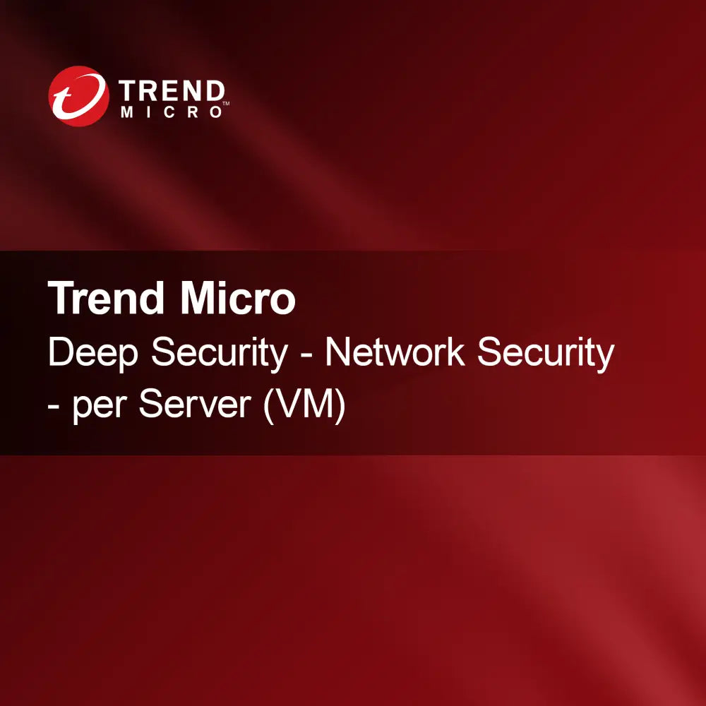 Trend Micro Deep Security - Ασφάλεια Δικτύου - ανά Διακομιστή (VM)